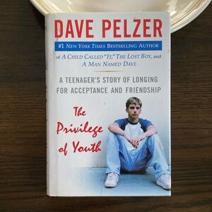 The Privilege of Youth by: Dave Pelzer